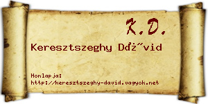 Keresztszeghy Dávid névjegykártya